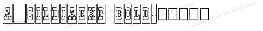 a_GildiaExp Bold字体转换